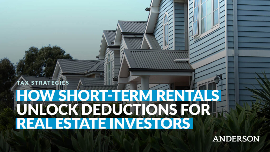 How Short-Term Rentals Unlock Deductions For Real Estate Investors