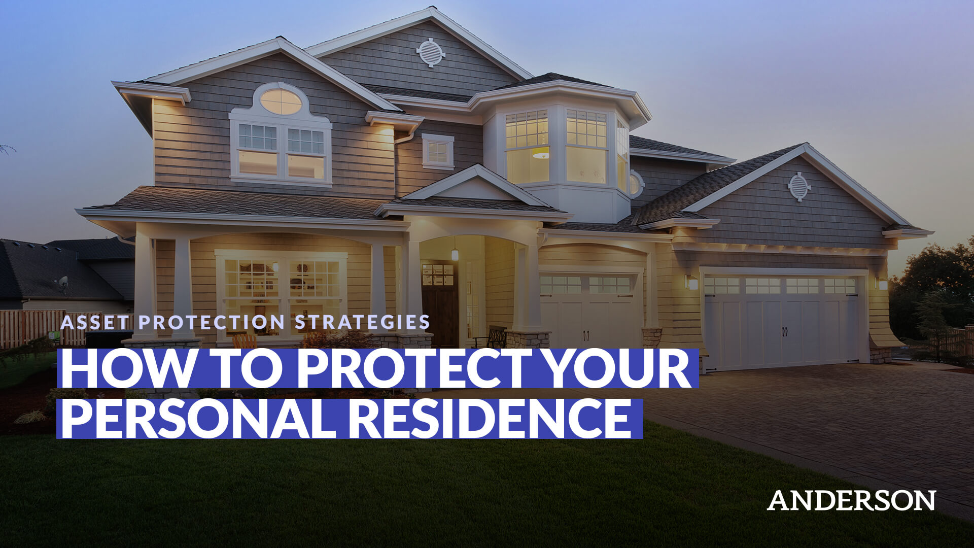 How to Protect Your Personal Residence |