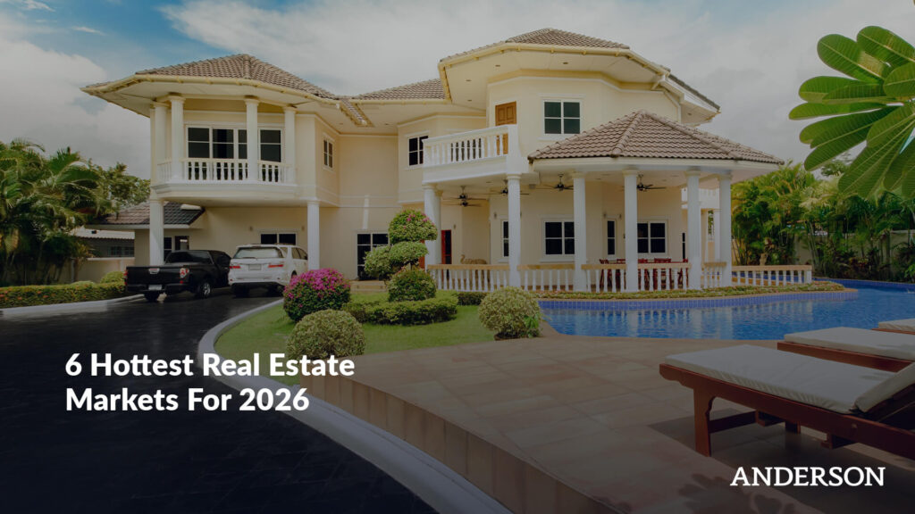 6 Hottest Real Estate Markets For 2026