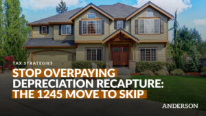 Stop Overpaying Depreciation Recapture: The §1245 Move They Skip