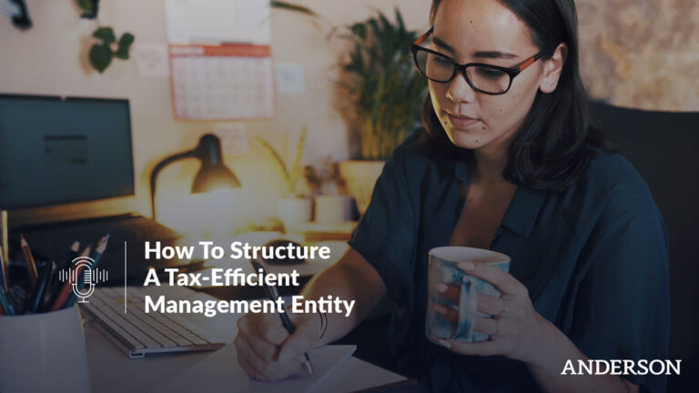 How To Structure A Tax-Efficient Management Entity