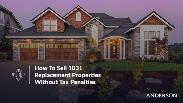 How To Sell 1031 Replacement Properties Without Tax Penalties