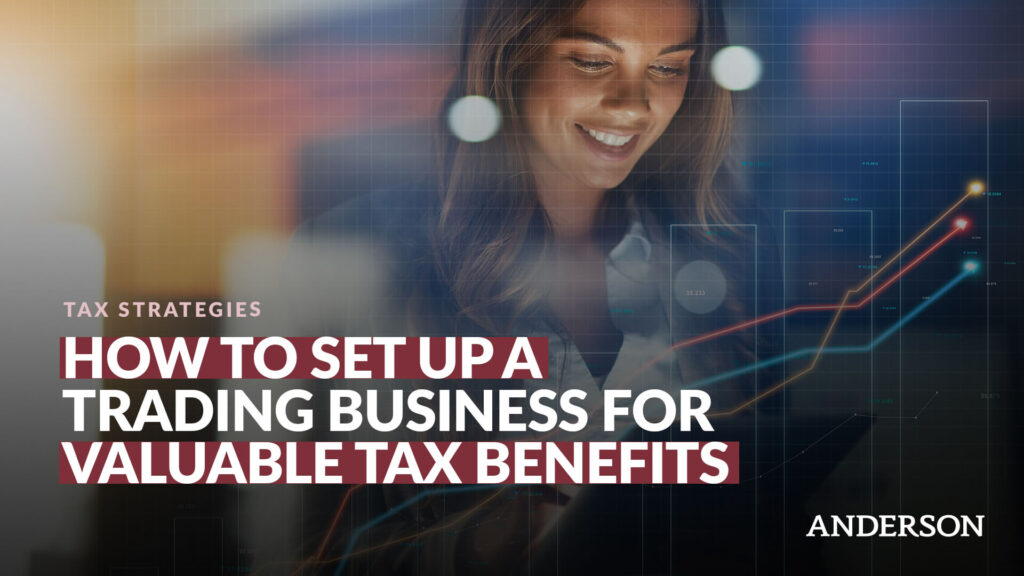 How To Set Up A Trading Business (Valuable Tax Benefits!)