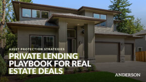 Private Lending Playbook for Real Estate Deals