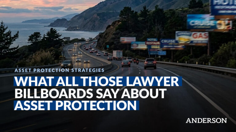 What All Those Lawyer Billboards Say About Asset Protection