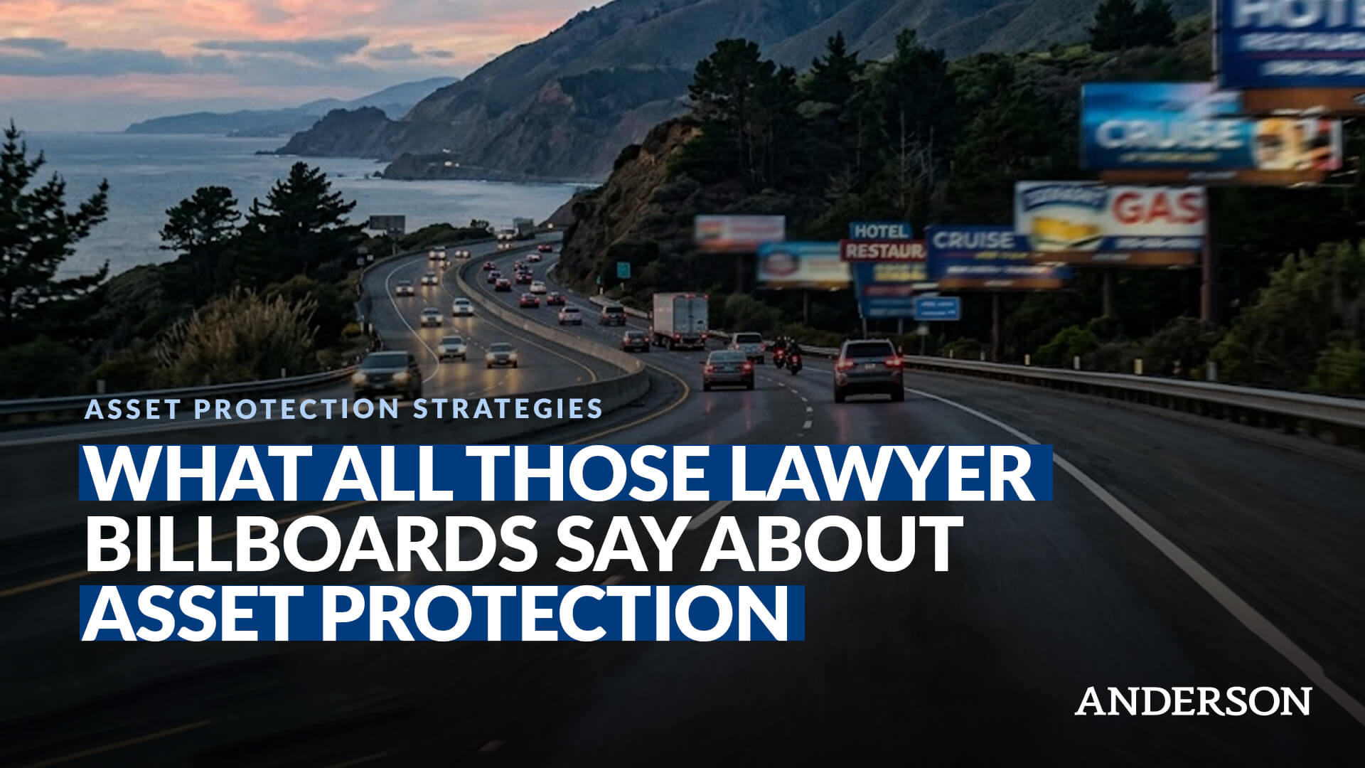 What All Those Lawyer Billboards Say About Asset Protection