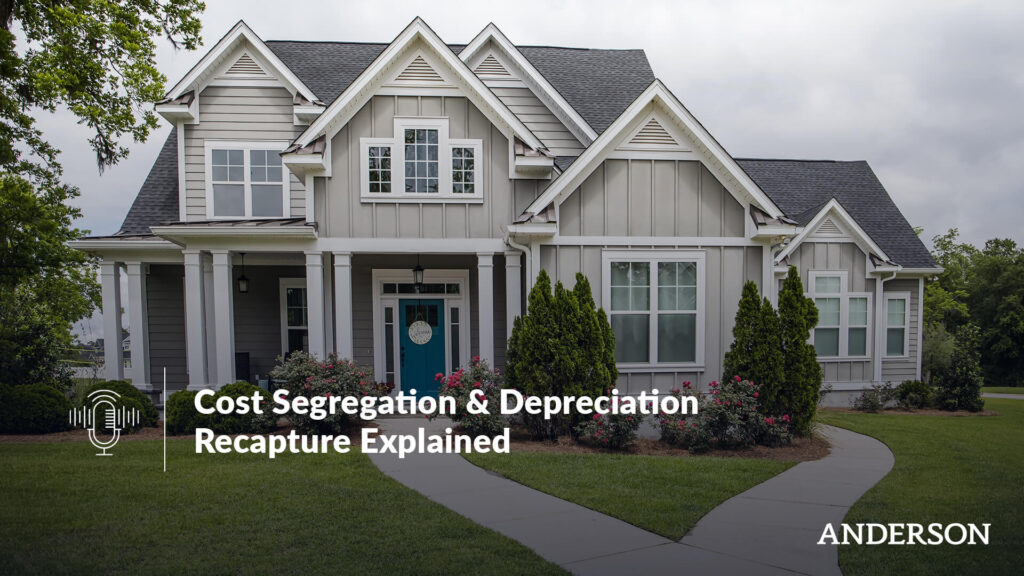 Cost Segregation & Depreciation Recapture Explained