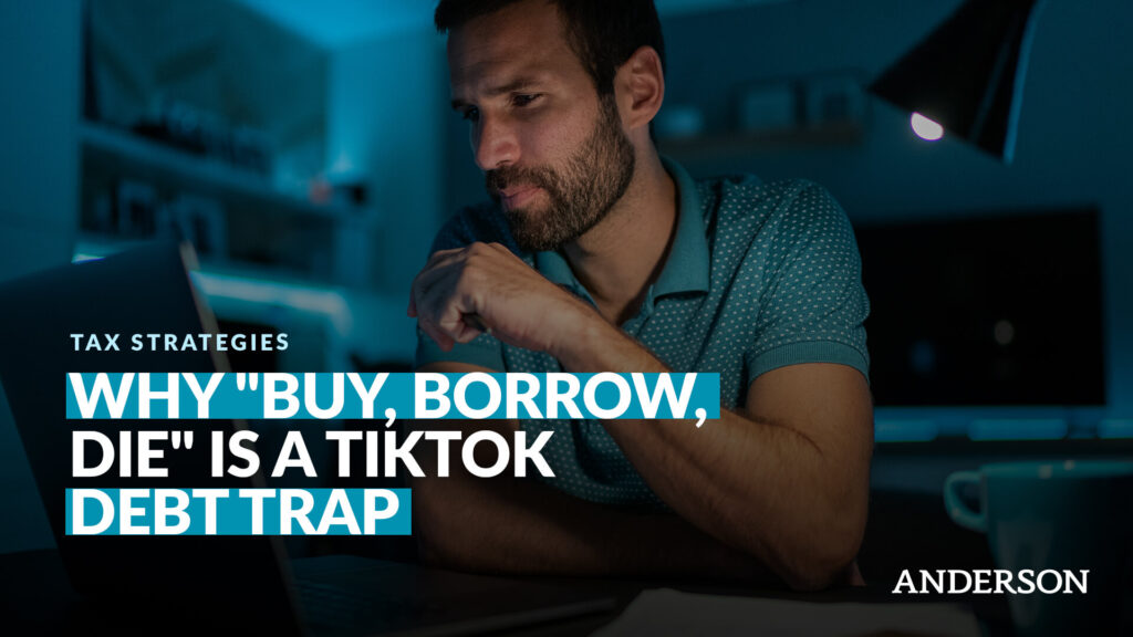 Why “Buy, Borrow, Die” Is a TikTok Debt Trap