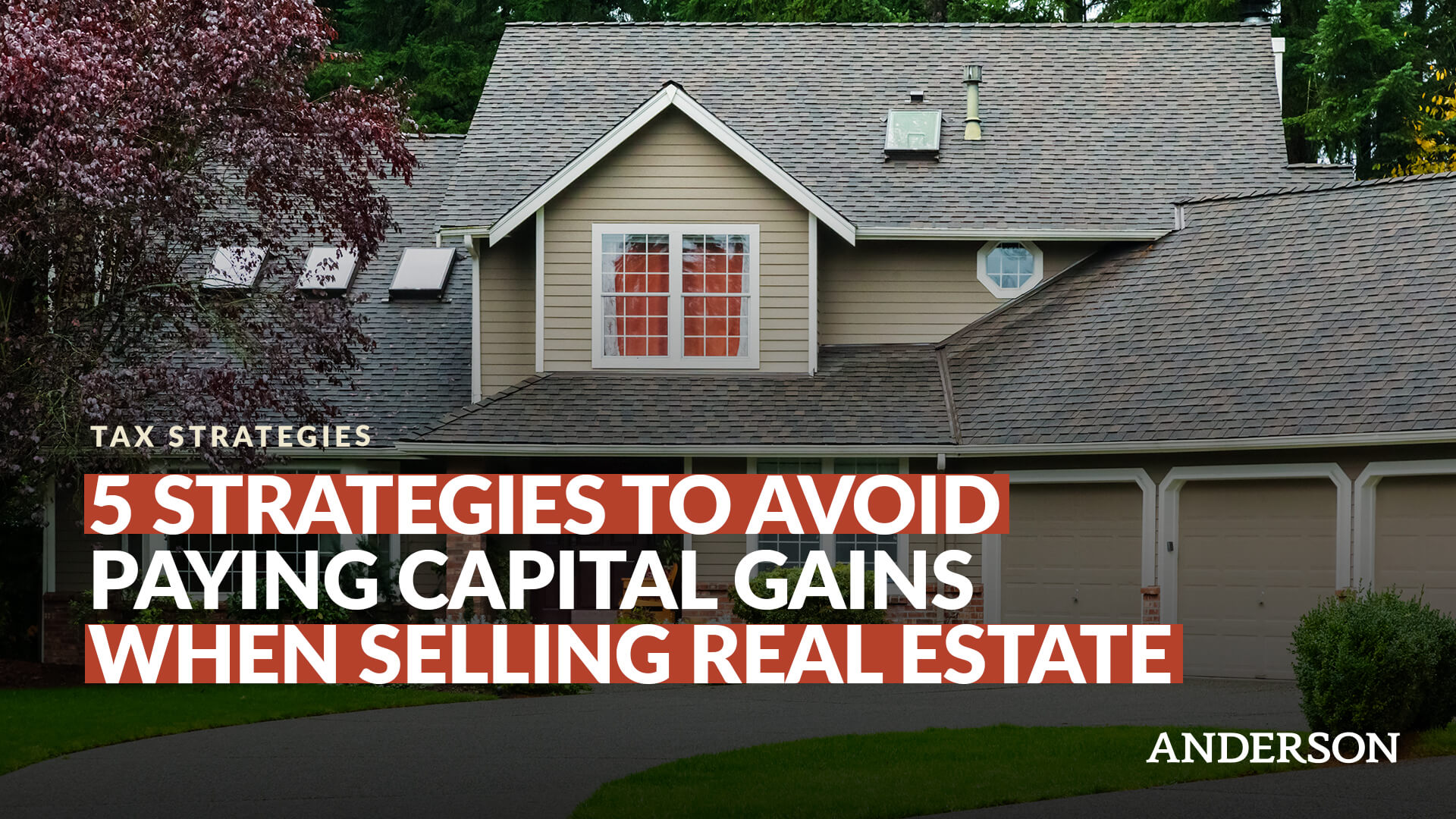 5 Strategies To Avoid Paying Capital Gains When Selling Real Estate |