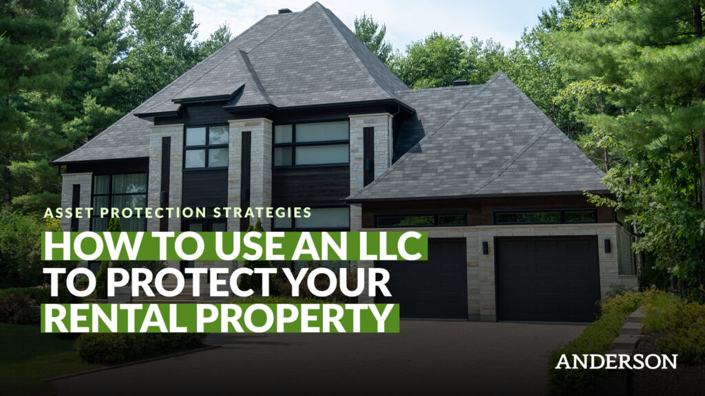 How To Use An LLC To Protect Your Rental Property