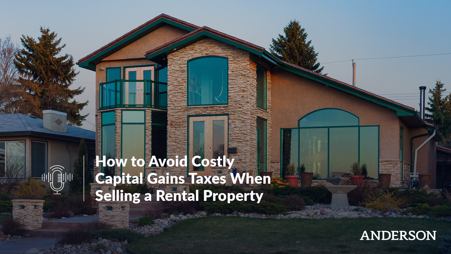 How to Avoid Costly Capital Gains Taxes When Selling a Rental Property