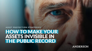 How to Make Your Assets Invisible in the Public Record
