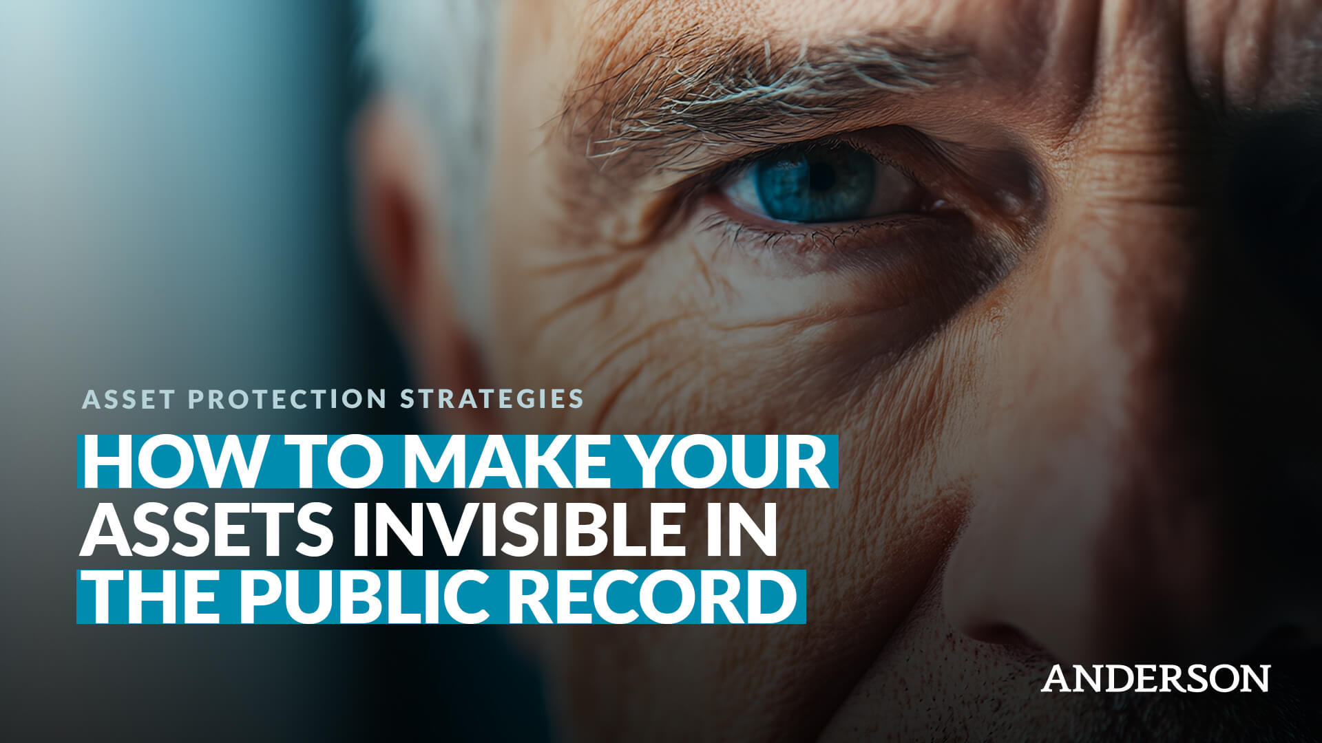 How to Make Your Assets Invisible in the Public Record |