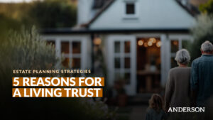 5 Reasons For A Living Trust