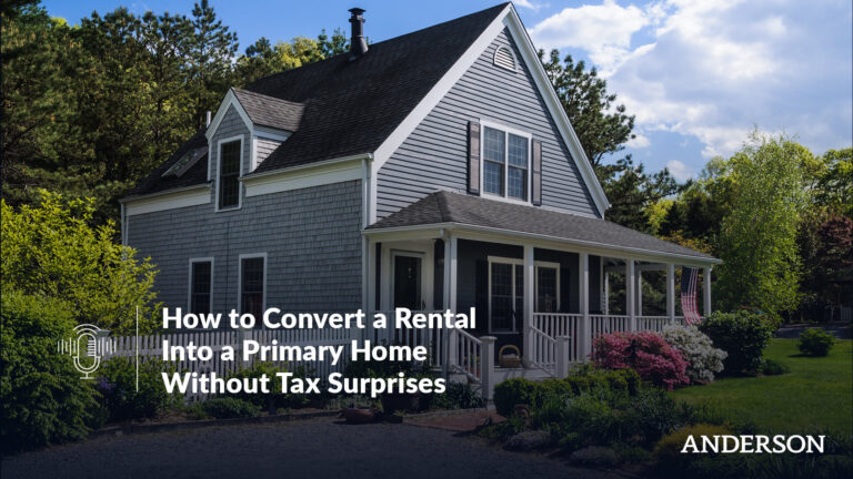 How to Convert a Rental Into a Primary Home Without Tax Surprises