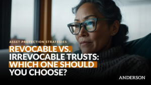 Revocable vs. Irrevocable Trusts: Which One Should You Choose?