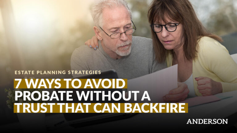 7 Ways to Avoid Probate Without a Trust (That Can Backfire)