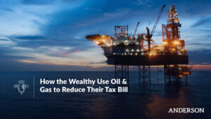 How The Wealthy Use Oil & Gas To Reduce Their Tax Bill