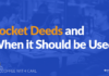 when pocket deeds should be used